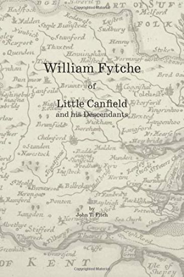 William Fytche of Little Canfield and his Descendants