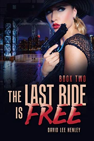 The Last Ride Is Free: Book Two