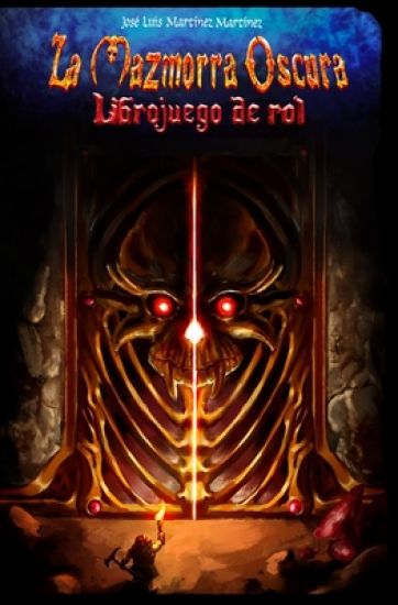 La Mazmorra Oscura: Libro juego de rol