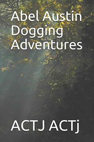 Abel Austin Dogging Adventures