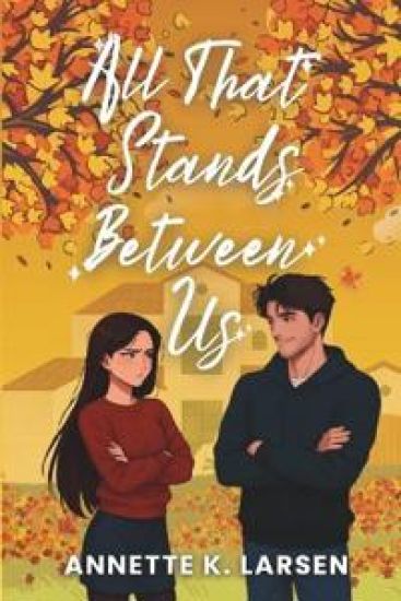 All That Stands Between Us