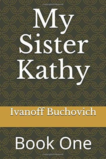 My Sister Kathy: Book One