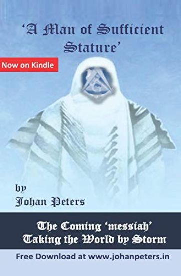 'A Man of Sufficient Stature': The Coming "messiah' Taking the World by Storm