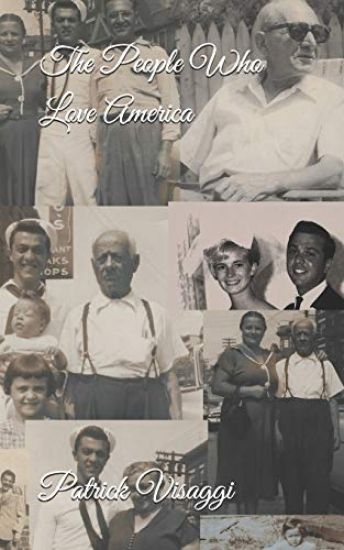 The People Who Love America: The Story Of Immigrants, Their Children and Grandchildren, The Mafia, Celebrities, Labor Unions, New Jersey, Florida,