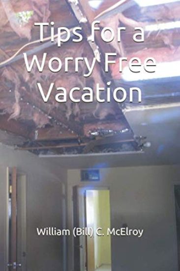 Tips for a Worry Free Vacation