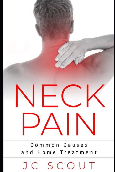 Neck Pain: Common Causes and Home Treatment
