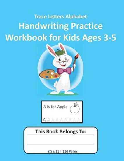 Trace Letters Alphabet Handwriting Practice Workbook for Kids Ages 3-5: Preschool Writing Workbook with Sight Words for Pre K, Kindergarten Handwritin
