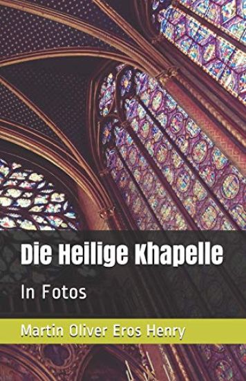 Die Heilige Khapelle