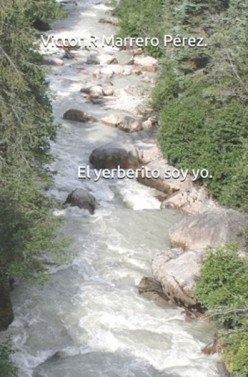 El yerberito soy yo.