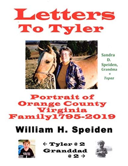 Letters To Tyler: Portrait of Orange County Virginia Family 1795-2019