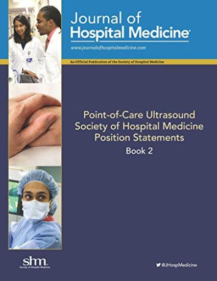 Point-of-Care Ultrasound: Position Statements from the Society of Hospital Medicine, Book 2
