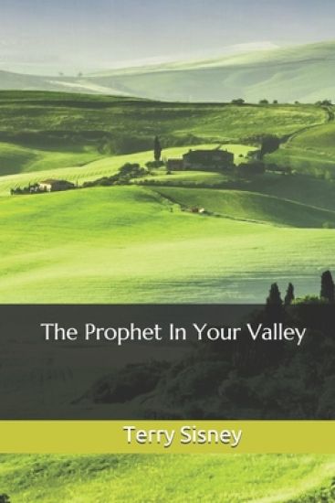 The Prophet In Your Valley