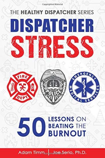 Dispatcher Stress: 50 Lessons on Beating the Burnout