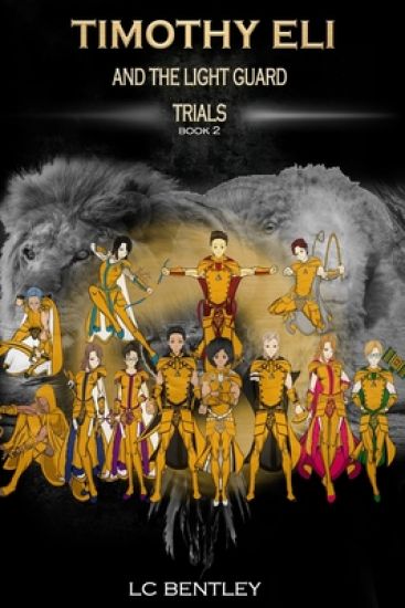 Timothy Eli and The Light Guard Trials: Volume 1