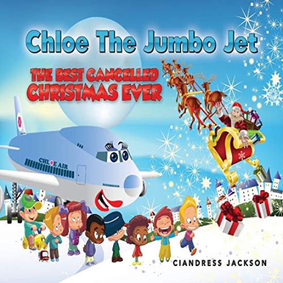 Chloe the Jumbo Jet: The Best Cancelled Christmas Ever