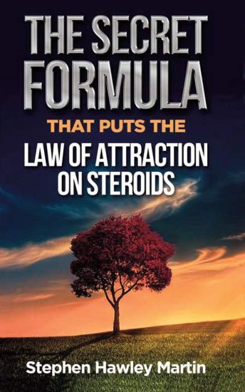 The Secret Formula that Puts the Law of Attraction on Steroids
