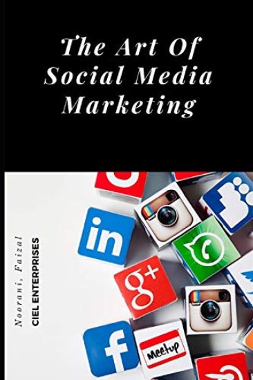 The Art Of Social Media Marketing