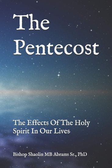 The Pentecost: The Effects Of The Holy Spirit In Our Lives