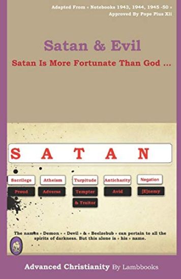 Satan & Evil: Satan Is More Fortunate Than God ...