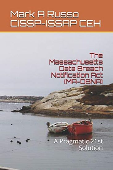 The Massachusetts Data Breach Notification Act (MA-DBNA)