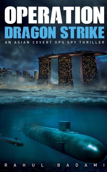 Operation Dragon Strike: An Asian Covert Ops Spy Thriller
