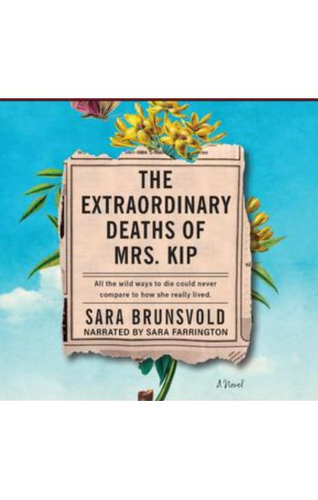 The Extraordinary Deaths of Mrs. Kip