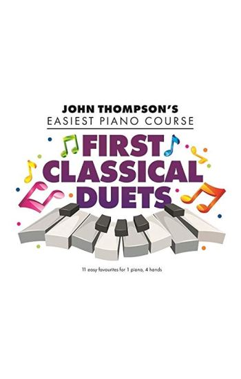 JOHN THOMPSONS FIRST CLASSICAL DUETS