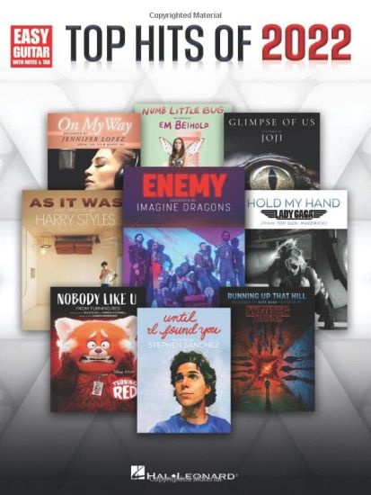 Top Hits of 2022 - Easy Guitar Songbook with Notes, Tab, and Lyrics
