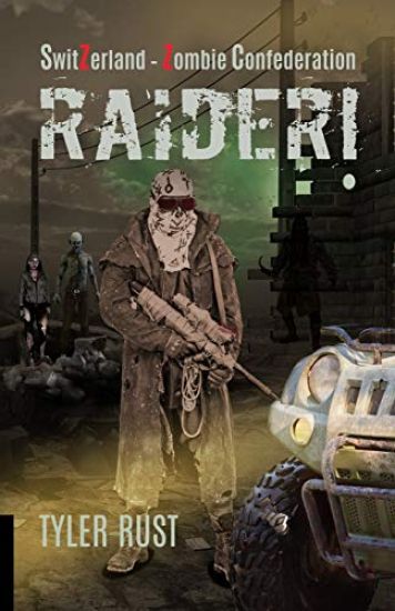 SwitZerland - Zombie Confederation: Raider!