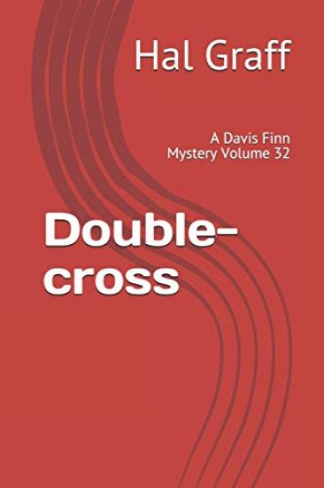 Double-cross: A Davis Finn Mystery Volume 32