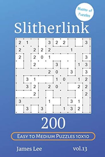 Master of Puzzles - Slitherlink 200 Easy to Medium Puzzles 10x10 vol.13