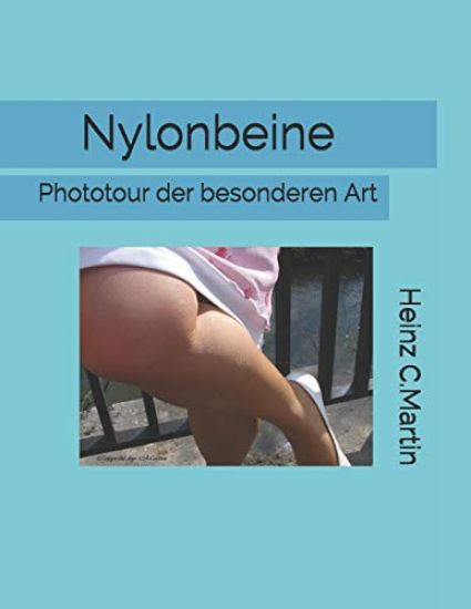 Nylonbeine: Phototour der besonderen Art
