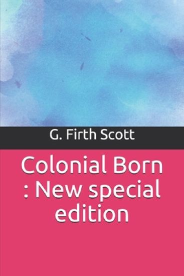 Colonial Born: New special edition