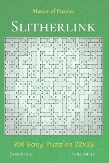 Master of Puzzles - Slitherlink 200 Easy Puzzles 22x22 vol.17