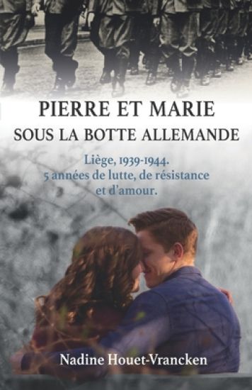 Pierre Et Marie Sous La Botte Allemande