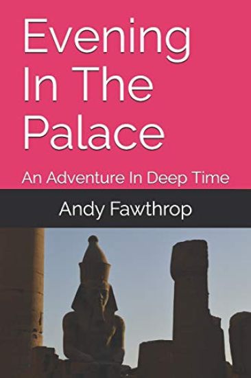 Evening In The Palace: An Adventure In Deep Time