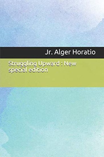 Struggling Upward: New special edition