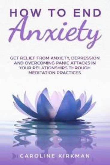 How To End Anxiety