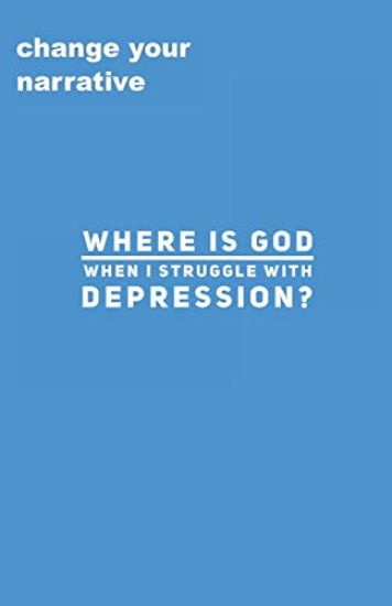 Where Is God When I Struggle With Depression?