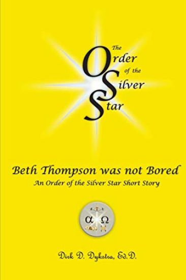 Beth Thompson was not Bored: An Order of the Silver Star Short Story