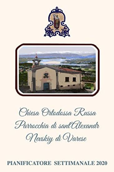 Chiesa Ortodossa Russa Parrocchia Di Sant Alexandr Nevskiy Pianificatore Settimanale 2020