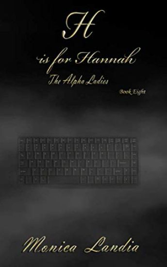 H is for Hannah: The Alpha Ladies