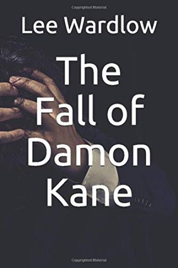 The Fall of Damon Kane