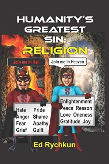 Humanity's Greatest Sin: Religion