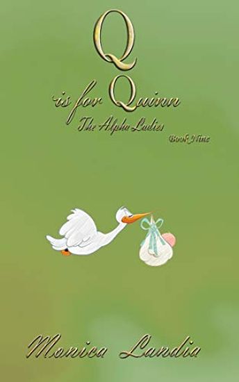 Q is for Quinn: The Alpha Ladies