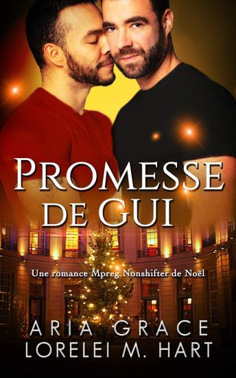 Promesse de gui: Une romance Mpreg Nonshifter de Noël
