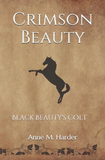 Crimson Beauty: Black Beauty's Colt