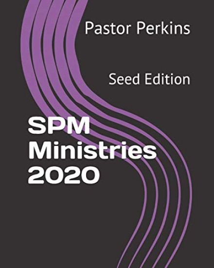SPM Ministries 2020: Seed Edition
