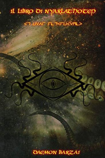 Il Libro di Nyarlathotep: Il Caos Strisciante