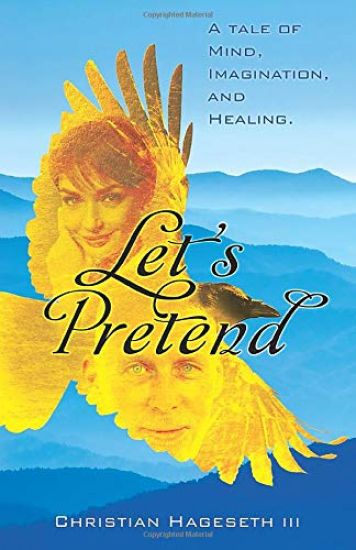 Let's Pretend: A Tale of Mind, Imagination, and Healing
